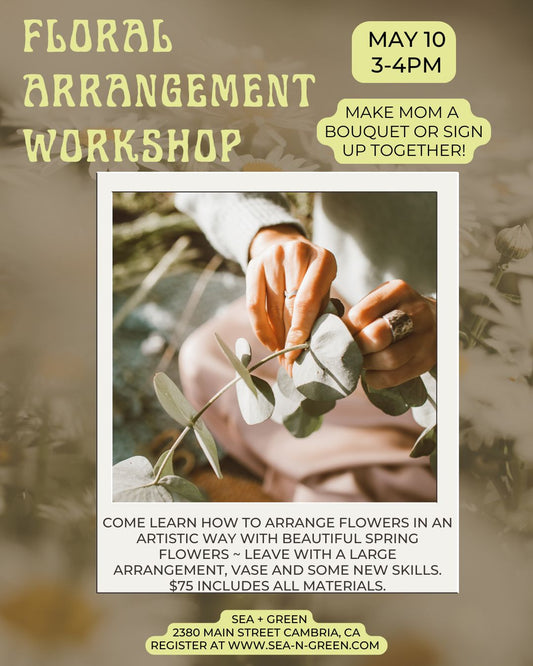 Floral Arrangement Workshop May 10th 3-4pm